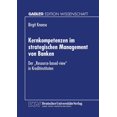 thumbnail image 1 of Kernkompetenzen Im Strategischen Management Von Banken: Der "Resource-Based-View" in Kreditinstituten, (Paperback), 1 of 1