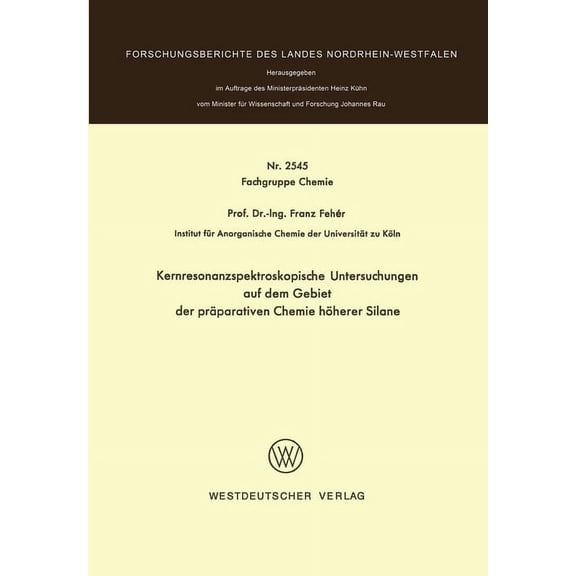 Kernresonanzspektroskopische Untersuchungen auf dem Gebiet der prparativen Chemie hherer Silane, (Paperback)
