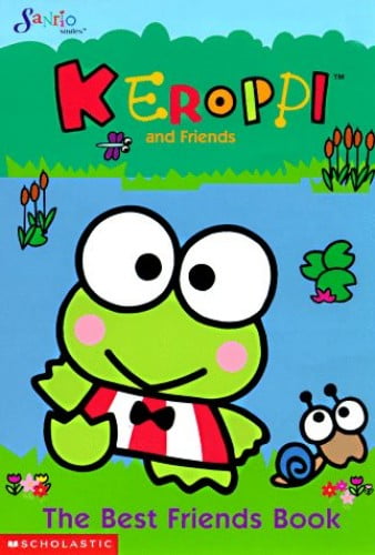 Pre-Owned Keroppi and Friends: The Best Friends Book (Paperback) 0590558234 9780590558235