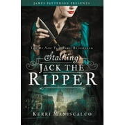 Kerri Maniscalco: Stalking Jack the Ripper (Paperback)