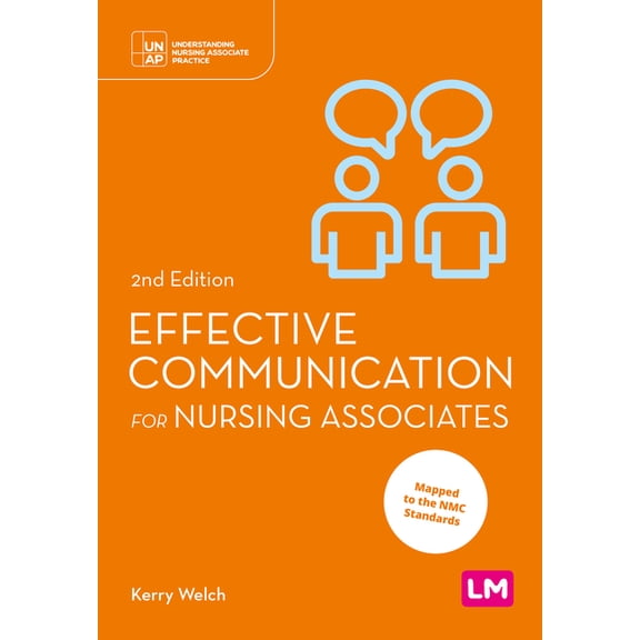 Understanding Nursing Associate Practice Effective Communication for Nursing Associates (Second edition), (Paperback)