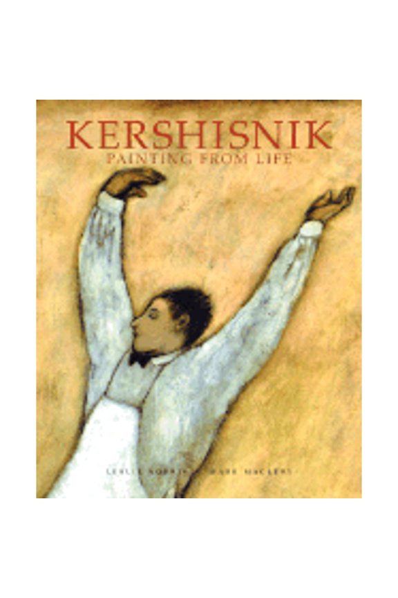 Pre-Owned Kershisnik: Painting from Life (Hardcover) 1893164179 9781893164178