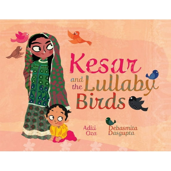 Kesar and the Lullaby Birds, (Paperback)