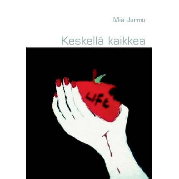 Keskellä kaikkea, (Paperback)