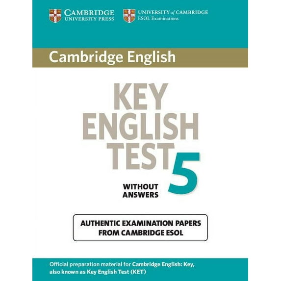 Ket Practice Tests: Cambridge Key English Test 5 Student's Book Without Answers: Official Examination Papers from University of Cambridge ESOL Examinations (Paperback)