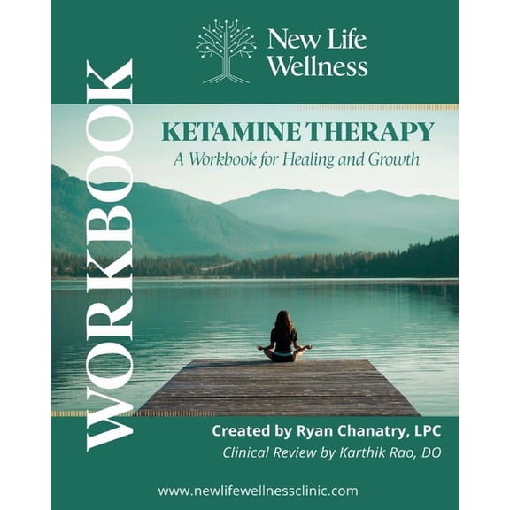 Ketamine Therapy: A Workbook for Healing and Growth, (Paperback)