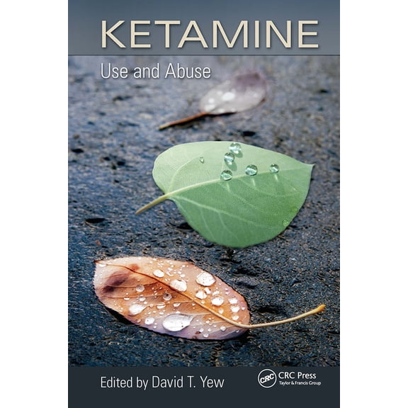 Ketamine: Use and Abuse, (Paperback)