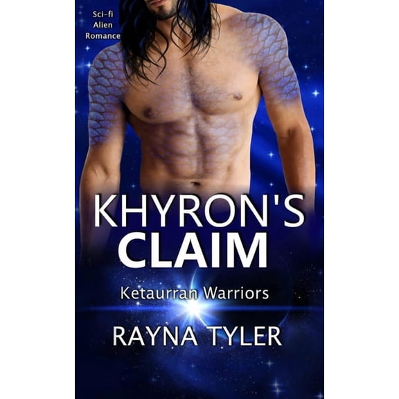 Ketaurran Warriors Khyron's Claim: Sci-fi Alien Romance, Book 2, (Paperback)