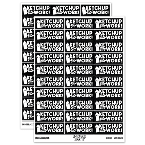 Ketchup Catch Up on Your Work Teacher Student School Sticker Set - Black - Matte Finish - 1.75" Medium