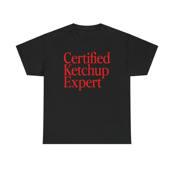 Ketchup Expert Shirt Gifts Tshirt Tee Crew Neck