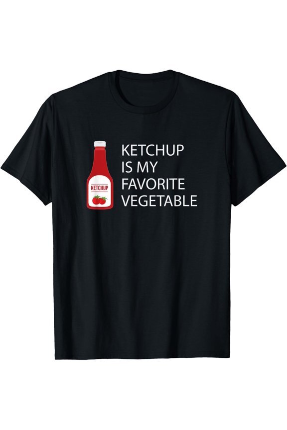 Ketchup Is My Favorite Vegetable Funny Shirt T-Shirt , Vintage T-Shirt