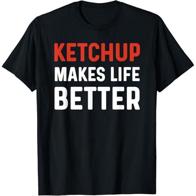 Ketchup Shirt Kids Funny I Love Ketchup Makes Life Better TShirt