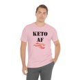 thumbnail image 1 of Keto AF Bacon - Funny Cute Ketogenic Diet Health Food Shirt, 1 of 10