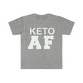 thumbnail image 1 of Keto AF  Unisex T-shirt S-3XL Ketogenic Diet Low Carb Ketosis, 1 of 2