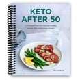 thumbnail image 1 of Keto After 50: A Complete Plan For Staying Healthy, Eating Well, and Losing Weight (Spiral Bound), 1 of 19