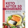 thumbnail image 1 of Pre-Owned Keto After 50 Weight-Loss Plan: 28-Day Ketogenic Diet Plan for a Slimmer, Healthier You (Paperback) 1638788642 9781638788645, 1 of 1