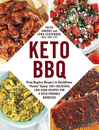 Pre-Owned Keto BBQ: From Bunless Burgers to Cauliflower Potato Salad, 100+ Delicious, Low-Carb Recipes for a Keto-Friendly Barbecue (Paperback) 1507214537 9781507214534
