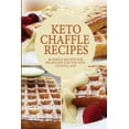 thumbnail image 1 of Keto Cheffle Recipes : 40 Simple Recipes For Beginners For The New Chaffle Age (Paperback), 1 of 1