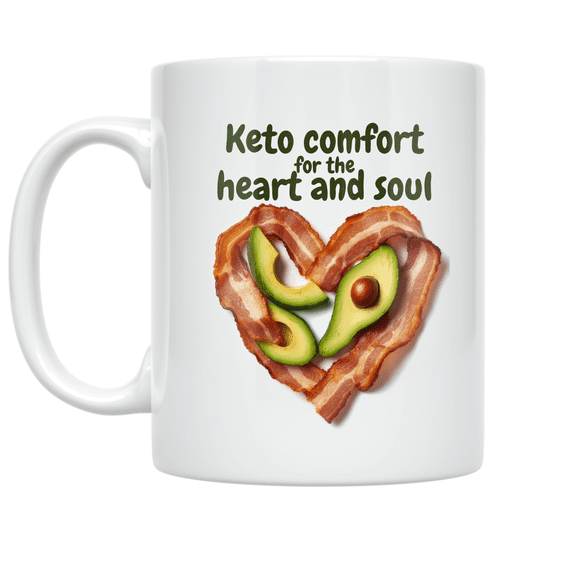 Keto Comfort for the Heart and Soul - Keto Lifestyle Enthusiast - 11 oz Ceramic Coffee Mug