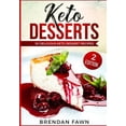 thumbnail image 1 of Keto Desserts: 30 Delicious Keto Dessert Recipes: Low Carb Easy Keto Desserts for Weight Loss and Healthy Life with Sweet Keto Diet Desserts (Paperback), 1 of 1