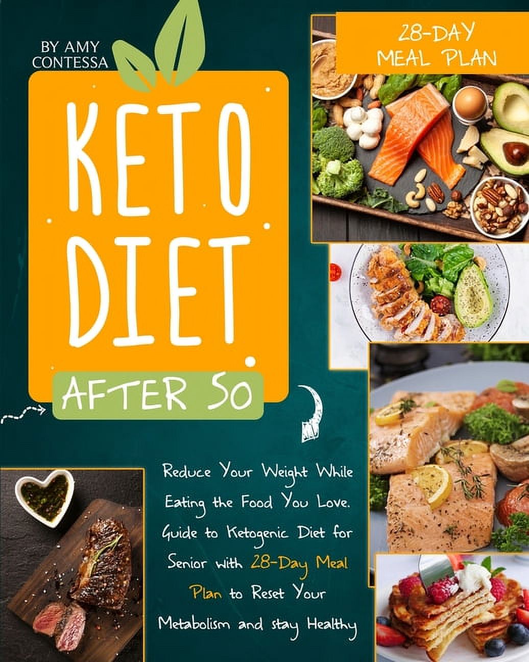 Keto Diet After 50: Reduce Your Weight While Eating the Food You Love ...