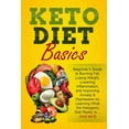 thumbnail image 1 of Keto Diet Basics: Beginner's Guide to Burning Fat, Losing Weight, Lowering Inflammation, and Improving Anxiety & Depress, (Paperback), 1 of 1