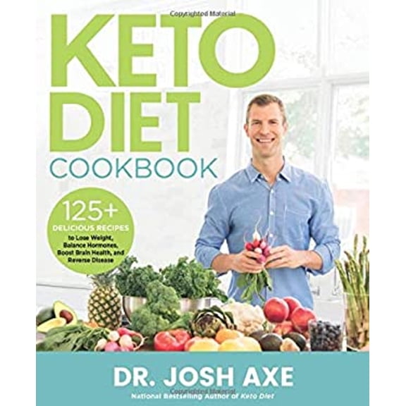 Pre-Owned Keto Diet Cookbook: 125+ Delicious Recipes to Lose Weight, Balance Hormones, Boost Brain Health, and Reverse Disease (Hardcover) 0316427187 9780316427180
