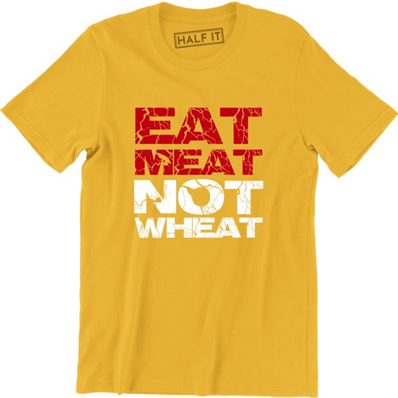 Keto Diet Eat Meat Not Wheat Funny Vegan Slogan Healthy Life Men's Tee Shirt