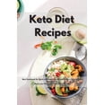 thumbnail image 1 of Keto Diet Recipes: Best Cookbook for Quick and Easy Keto Recipes to Burn Fat and Boost Metabolism. Boost your Brain Health and Lose Weight. (Paperback), 1 of 1