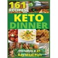 thumbnail image 1 of Keto Dinner : 161 Easy To Follow Recipes for Ketogenic Weight-Loss, Natural Hormonal Health & Metabolism Boost Includes a 21 Day Meal Plan (Hardcover), 1 of 1
