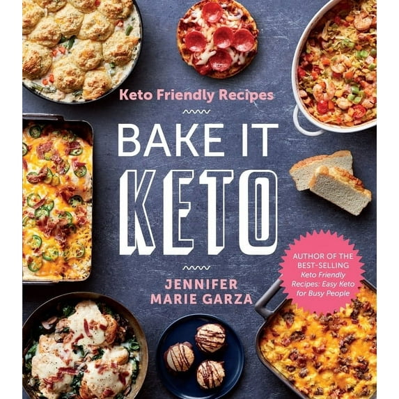 Keto Friendly Recipes: Bake It Keto, (Paperback)