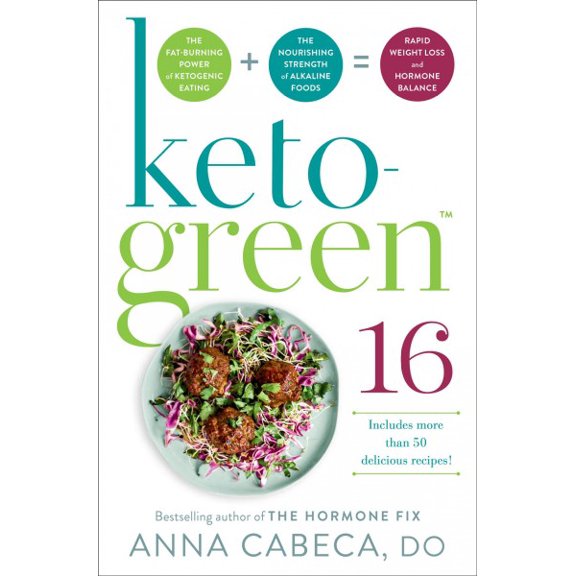 Pre-Owned Keto-Green 16: The Fat-Burning Power of Ketogenic Eating + the Nourishing Strength of Alkaline Foods = Rapid Weight Loss and Hormone Balance (Hardcover) 059315794X 9780593157947
