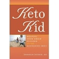 thumbnail image 1 of Keto Kid: Helping Your Child Succeed on the Ketogenic Diet, (Paperback), 1 of 1