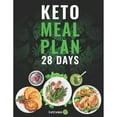 thumbnail image 1 of Pre-Owned Keto Meal Plan 28 Days: For Women and Men On Ketogenic Diet - Easy Keto Recipe Cookbook (Paperback) 1073560988 9781073560981, 1 of 1