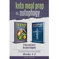 thumbnail image 1 of Keto Meal Prep & Autophagy - Books 1-2: 31 Days Meal Plan - The Complete Keto Meal Prep Guide For (Paperback) by Ryan Carter, 1 of 1