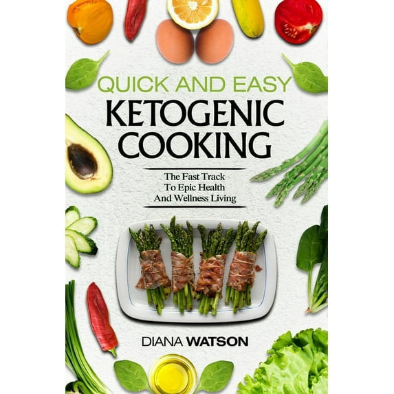 Keto Meal Prep Cookbook For Beginners - Quick and Easy Ketogenic Cooking: The Fast Track to Epic Health and Wellness Liv, (Paperback)