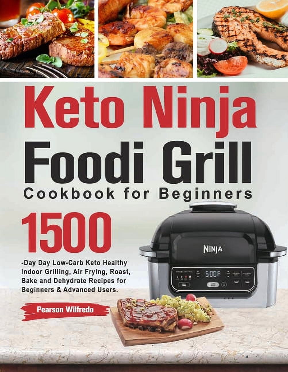 Ninja Foodi Grill Complete Keto Cookbook Indoor Grills - Ninja