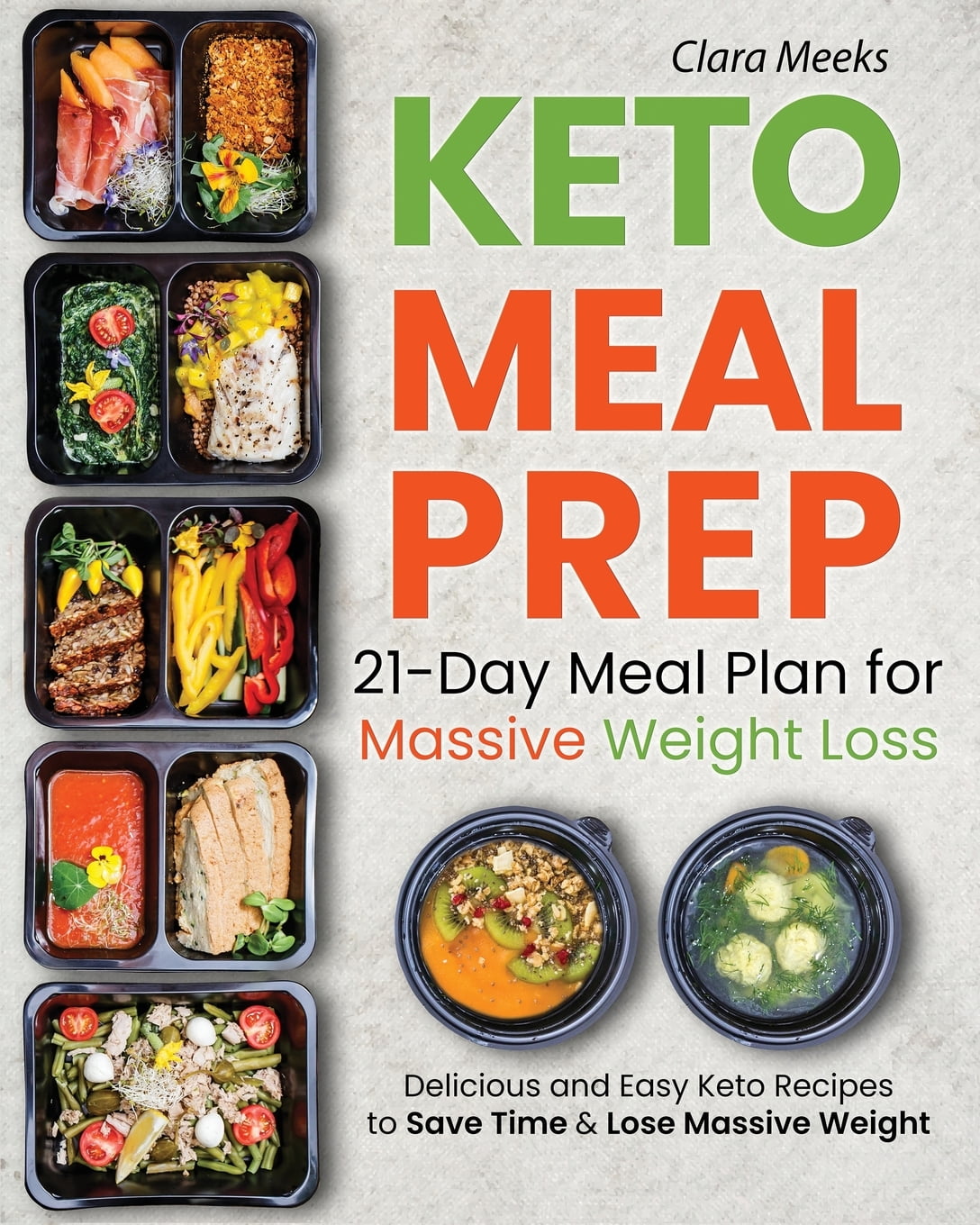 Keto Recipes for Beginners: Keto Meal Prep : 21-Day Meal Prep for