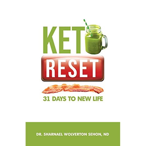 Pre-Owned Keto Reset: 31 Days to New Life (Paperback) 0979662230 9780979662232