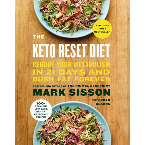 Keto Reset Diet: Reboot Your Metabolism in 21 Days and Burn Fat Forever