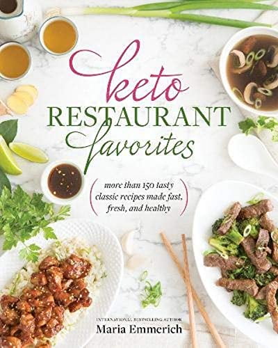 Pre-Owned Keto Restaurant Favorites: More Than 175 Tasty Classic Recipes Made Fast, Fresh, and Healthy (Paperback) 1628602589 9781628602586