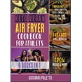 thumbnail image 1 of Keto Vegan Air Fryer Cookbook for Athletes [6 IN 1] : Thousands of High-Protein Fried Choices for Every Time of the Day. Eat Good, Kill Hunger and Grow Muscle Mass (Hardcover), 1 of 1