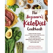 MARTINA SLAJEROVA Keto for Your Life: The Beginner's KetoDiet Cookbook : Over 100 Delicious Whole Food, Low-Carb Recipes for Getting in the Ketogenic Zone, Breaking Your Weight-Loss Plateau, and Living Keto for Life (Series #6) (Paperback)