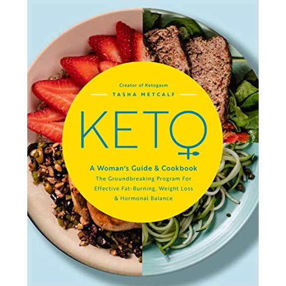Pre-Owned Keto: A Woman's Guide and Cookbook: The Groundbreaking Program for Effective Fat-Burning, Weight Loss & Hormonal Balance (Paperback) 1592338887 9781592338887