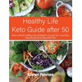 thumbnail image 1 of Ketogenic Cooking Healthy Life Keto Guide after 50: Keto Guide for Healthy Life and Weight Loss with 50+ Low Carbs, Tasty Recipes &amp; 28, Book 1, (Paperback), 1 of 1