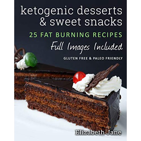 Pre-Owned Ketogenic Desserts and Sweet Snacks (Paperback) 0995534551 9780995534551
