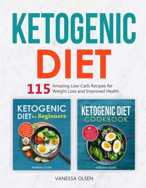 Ketogenic Diet: 115 Amazing Recipes for Weight Loss and Improved Health (Paperback)