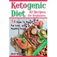 thumbnail image 1 of Ketogenic Diet 42 Recipes for Beginners: 14 Days to Rapid Fat Loss and Healthy Food Full Color Edition Paperback 1548290866 9781548290863 Mari Bascor, 1 of 1