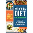 thumbnail image 1 of Pre-Owned Ketogenic Diet for Beginners: The Complete Low-Carb Guide for Optimal Weight Loss. 4-Weeks Keto Meal Plan. Paperback, 1 of 1