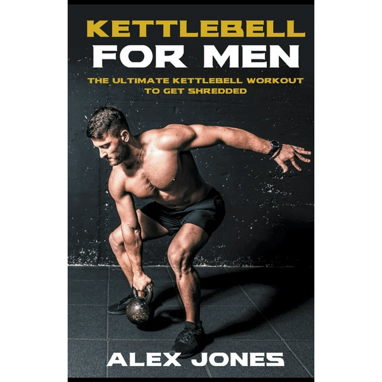 Kettlebell For Men, (Paperback)